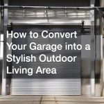 Maximize Your Space: How to Convert Your Garage into a Stylish Outdoor Living Area